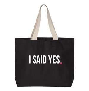 I SAID YES! Bridal Tote Bag