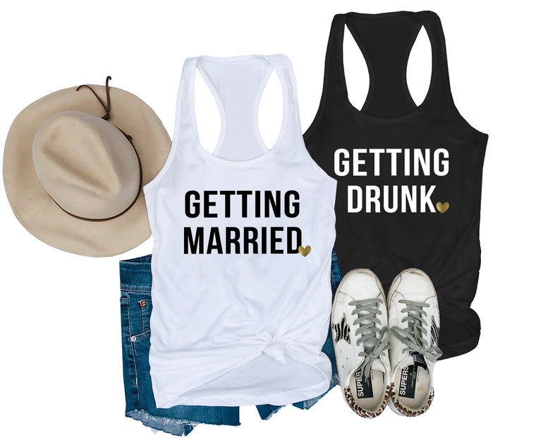 Getting Married & Getting Drunk  Bachelorette Party Tanks