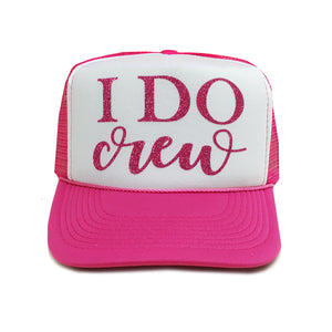 I DO Crew Trucker Hat